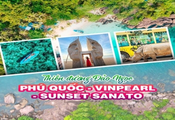 DU LỊCH PHÚ QUỐC NGẮM HÒANG HÔN SUNSET SANATO 3 NGÀY 2 ĐÊM 