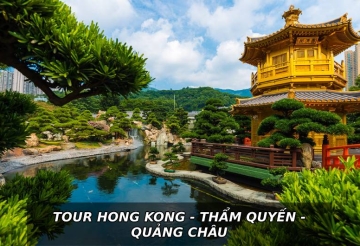 TOUR HONG KONG - THẨM QUYẾN - QUẢNG CHÂU 