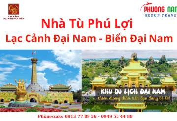 TOUR NHA TU PHU LOI - KDL DAI NAM - BIEN DAI NAM 