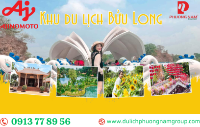 Nhà Máy Ajinomoto - Bảo Tàng Đồng Nai - KDL Bửu Long