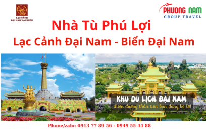 TOUR NHA TU PHU LOI - KDL DAI NAM - BIEN DAI NAM 