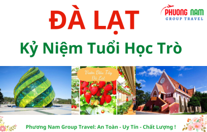 TOUR ĐÀ LẠT - KỶ NIỆM TUỔI HỌC TRÒ 
