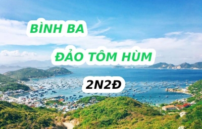 Tour Du Lịch Bình Ba - Thiên Đường Tôm Hùm 
