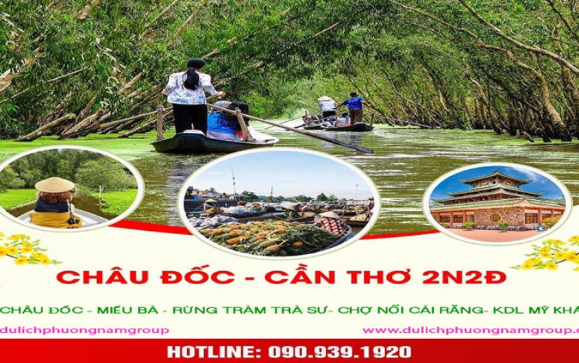 KHÁM PHÁ MIỀN TÂY : CHÂU ĐỐC - CẦN THƠ 2N2Đ