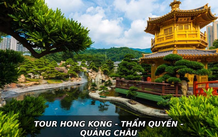 TOUR HONG KONG - THẨM QUYẾN - QUẢNG CHÂU 